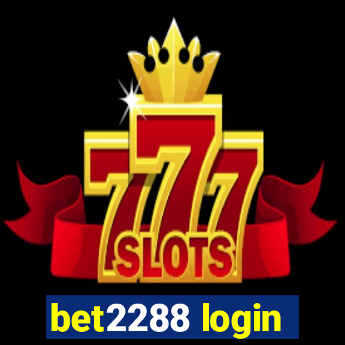 bet2288 login